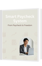 Smart Paycheck System: Take Control of Your Money & Break Free from Paycheck-to-Paycheck Living